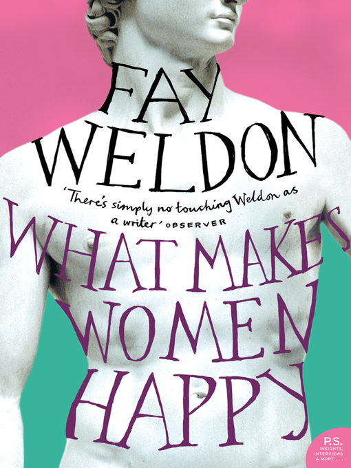 Title details for What Makes Women Happy by Fay Weldon - Wait list